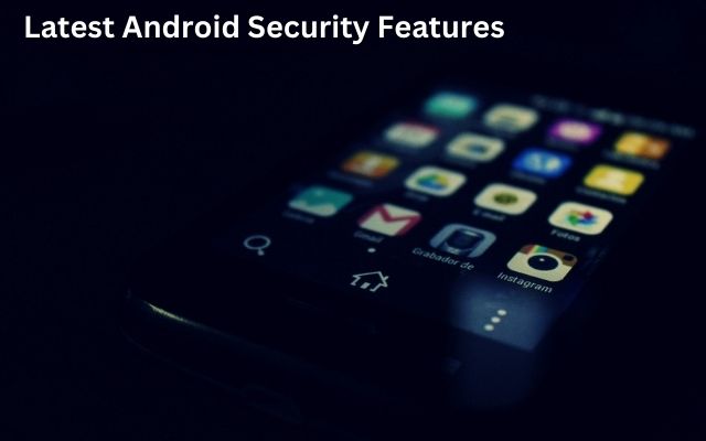 Android Security Features