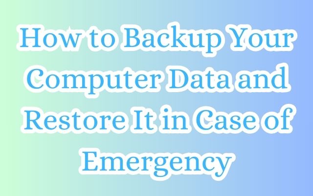 Backup Your Computer Data