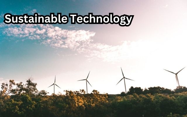 Sustainable Technology