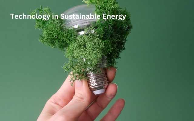 Technology in Sustainable Energy