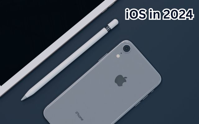 iOS in 2024