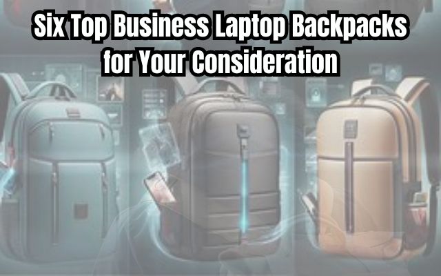 Best Business Laptop Backpacks