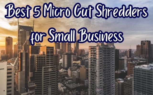 Micro Cut Shredders