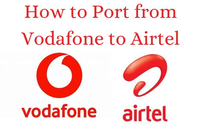 Port from Vodafone to Airtel