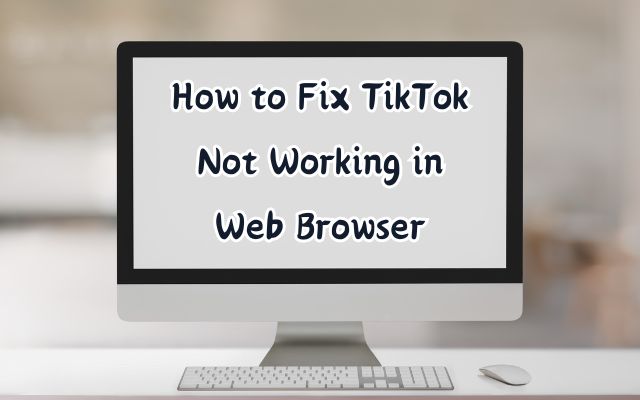 TikTok Not Working
