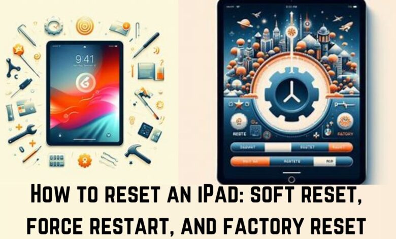 How to reset an iPad
