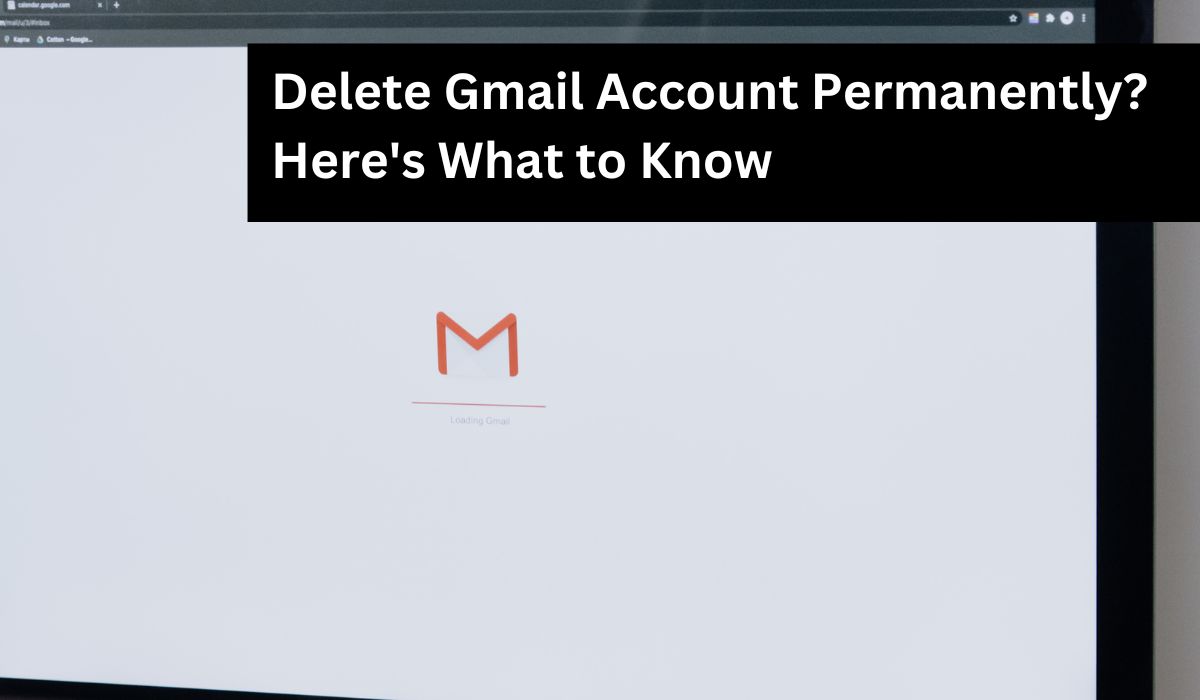 Deleting Your Gmail Account