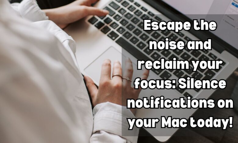 How to Silence Notifications on Your Mac
