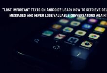 How to retrieve deleted text messages on Android