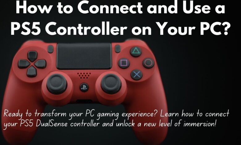 How to Connect and Use a PS5 Controller on Your PC?