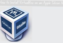 How to Install VirtualBox on an Apple Silicon Mac